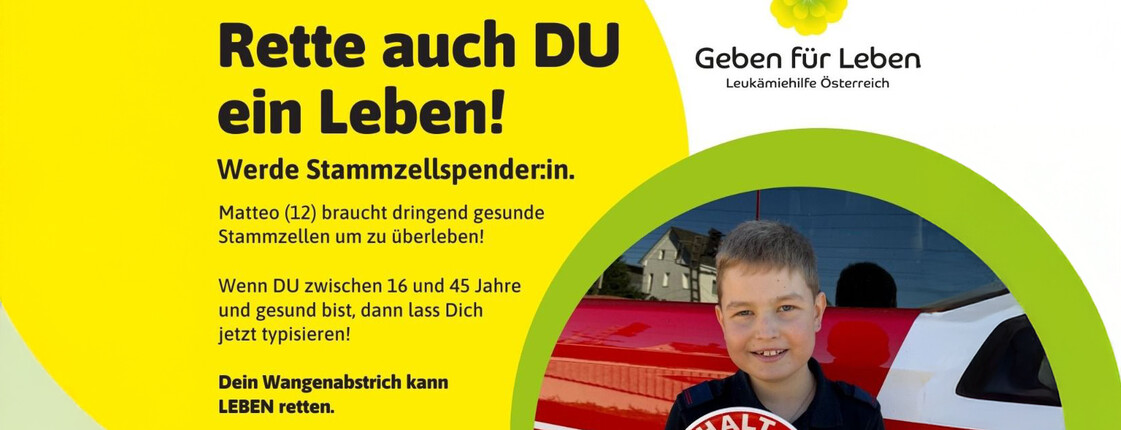"Rette auch DU ein Leben!" steht am Plakat für die Stammzelltypisierung. Daneben in einem Kreis lacht ein Junge vor einem Feuerwehrauto.